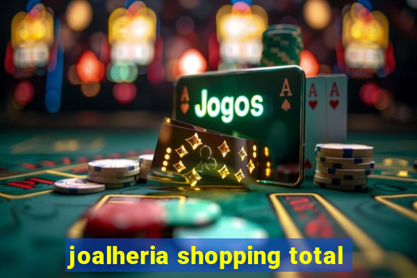 joalheria shopping total